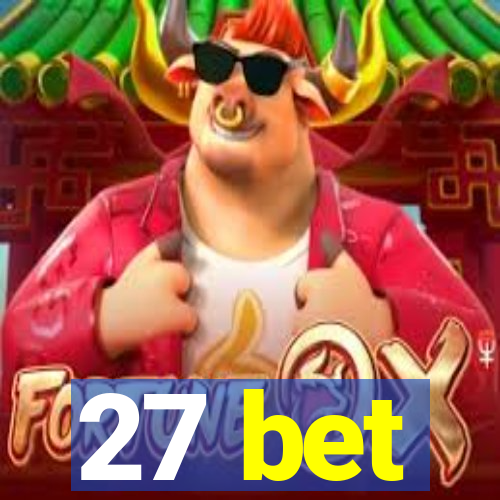 27 bet