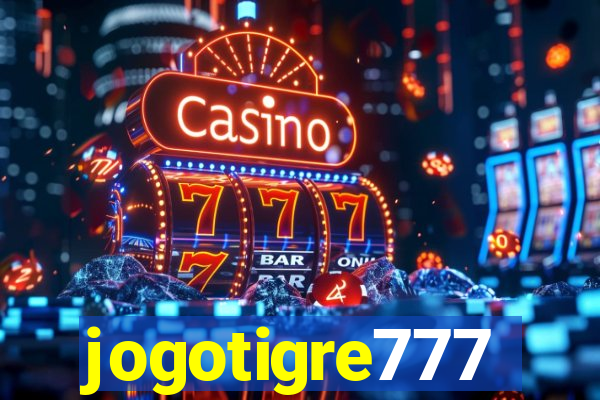 jogotigre777