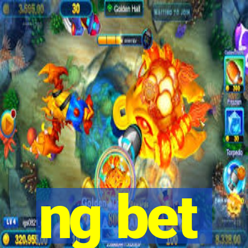 ng bet