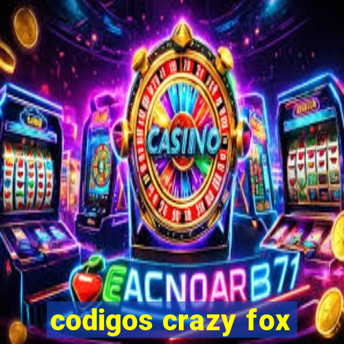 codigos crazy fox