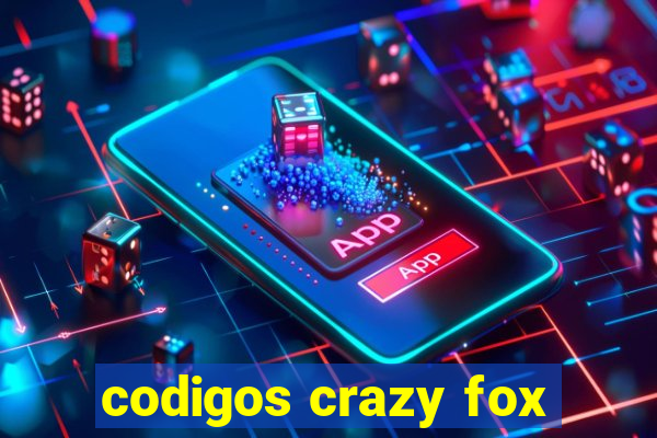 codigos crazy fox