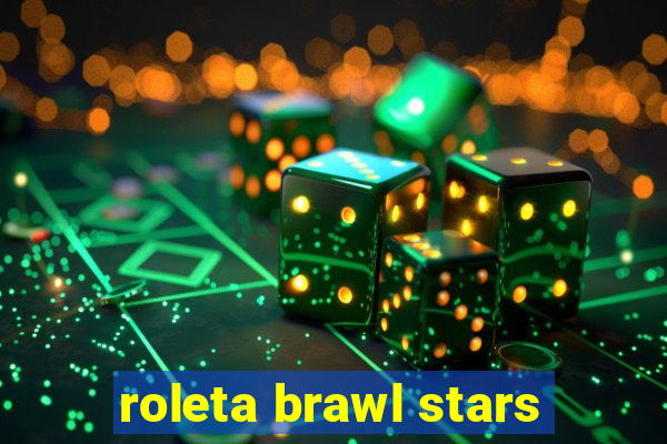 roleta brawl stars