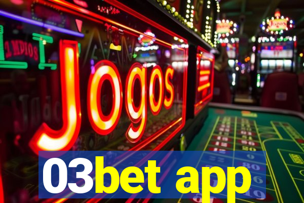 03bet app