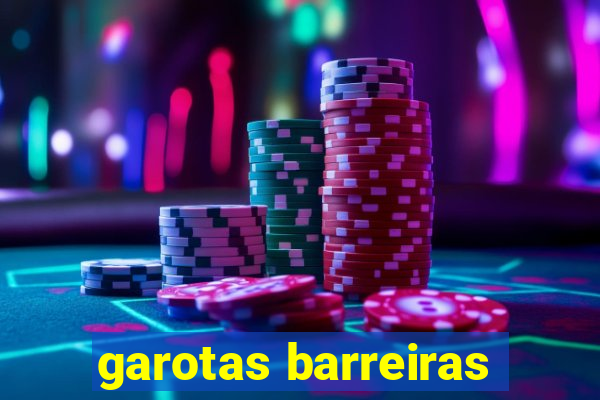 garotas barreiras