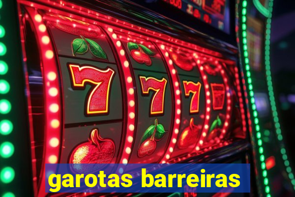 garotas barreiras