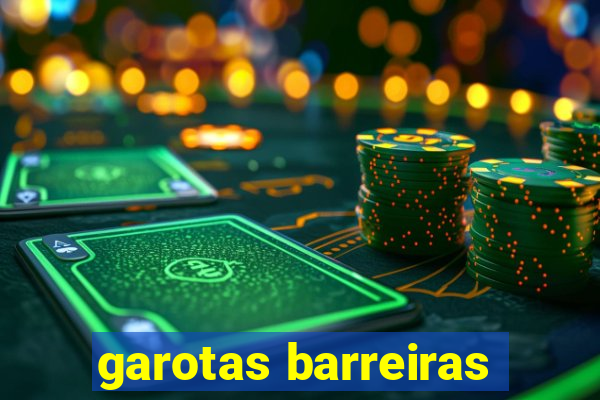 garotas barreiras