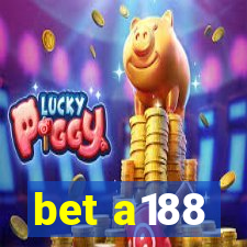 bet a188