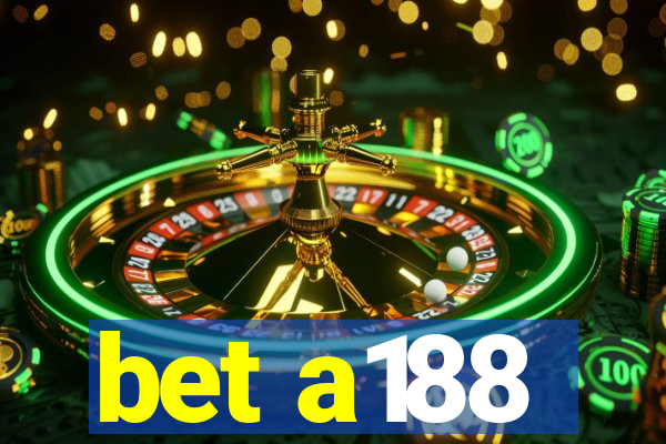 bet a188