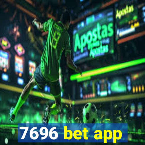 7696 bet app