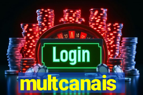 multcanais