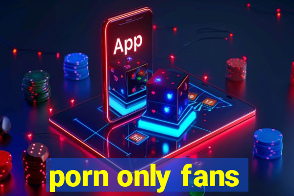 porn only fans