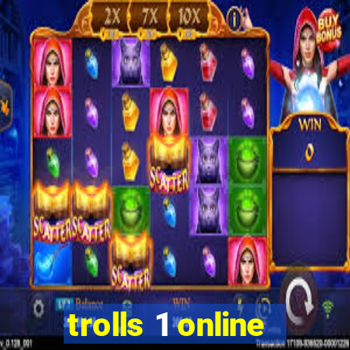 trolls 1 online