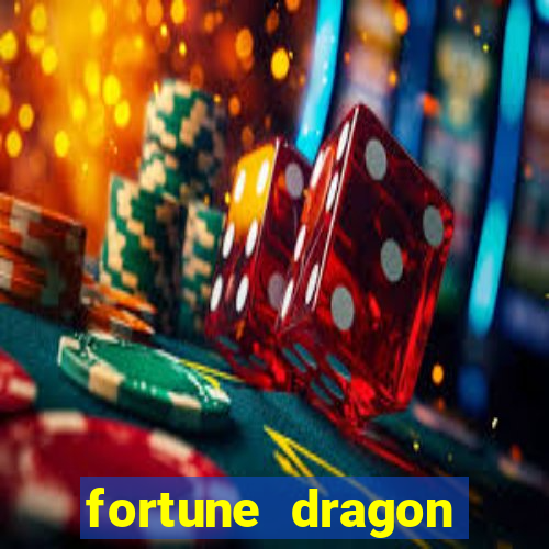 fortune dragon ganho certo