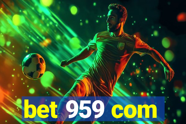 bet 959 com