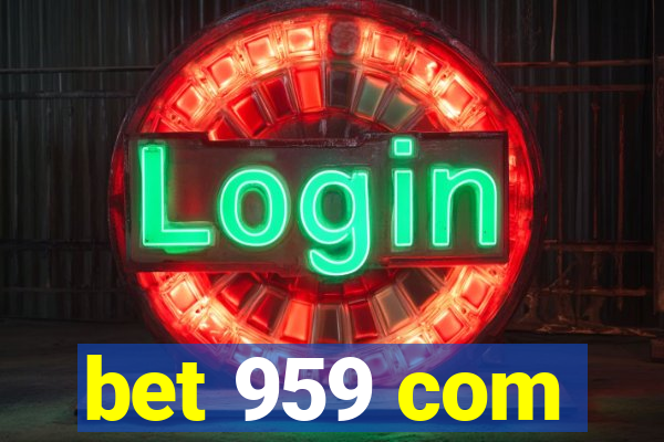 bet 959 com