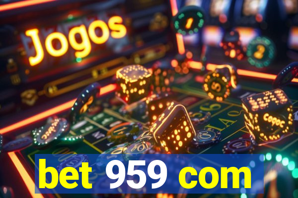 bet 959 com