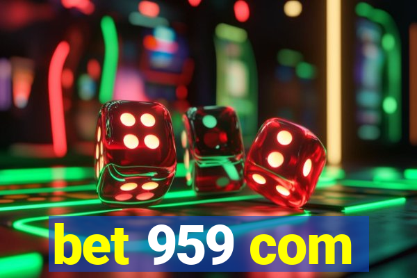 bet 959 com