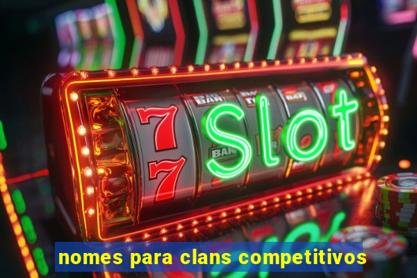 nomes para clans competitivos