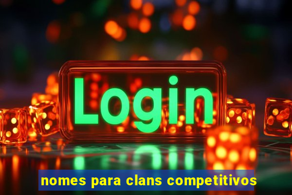 nomes para clans competitivos