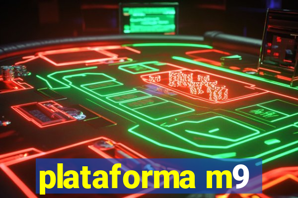 plataforma m9