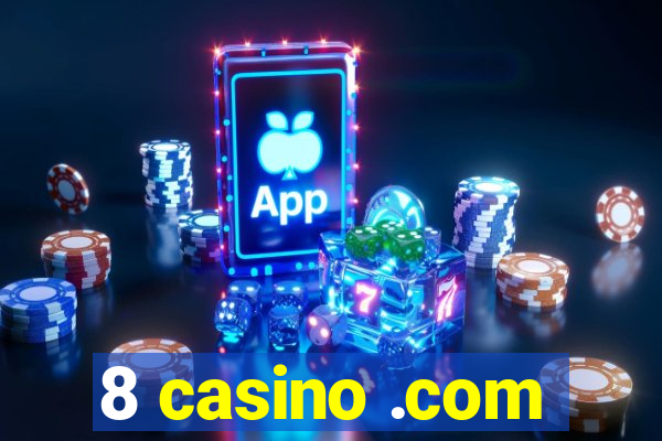 8 casino .com