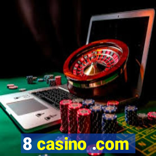 8 casino .com