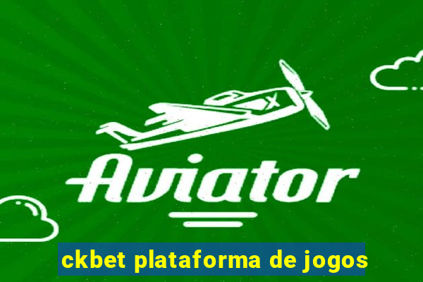 ckbet plataforma de jogos