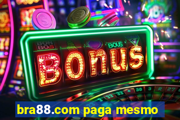 bra88.com paga mesmo