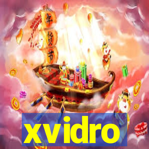 xvidro