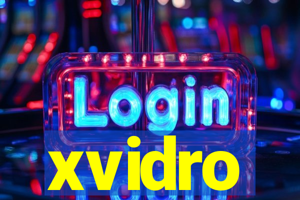 xvidro