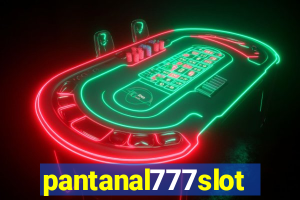 pantanal777slots.com