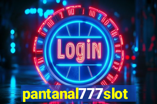 pantanal777slots.com