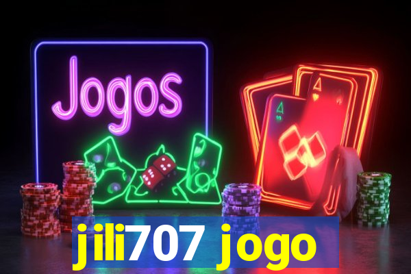 jili707 jogo