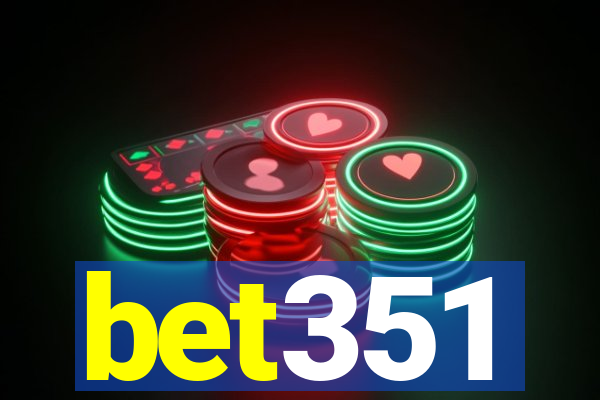 bet351