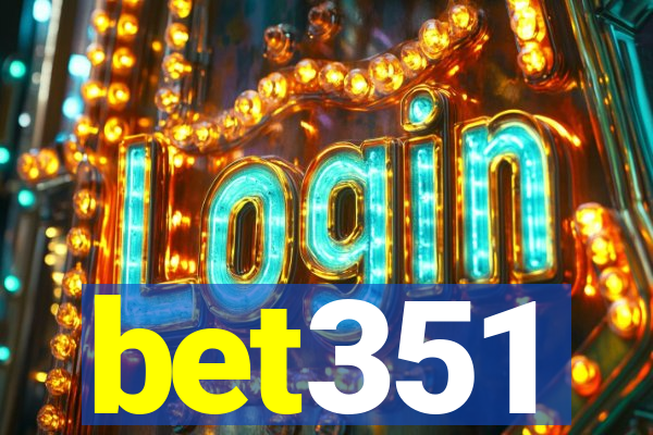 bet351