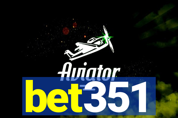 bet351