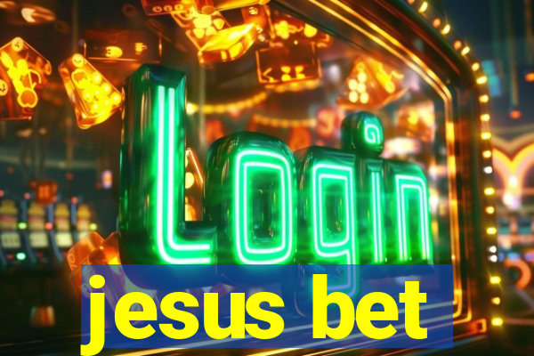 jesus bet