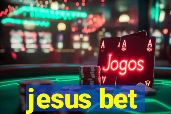 jesus bet