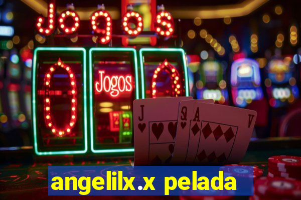 angelilx.x pelada