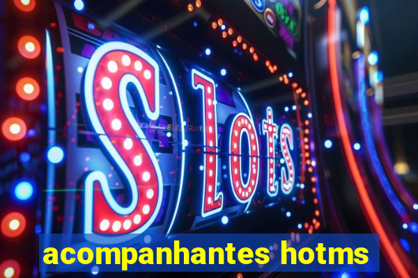 acompanhantes hotms