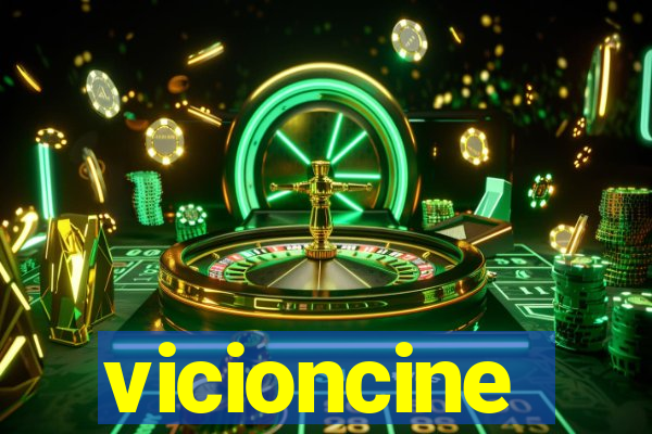 vicioncine