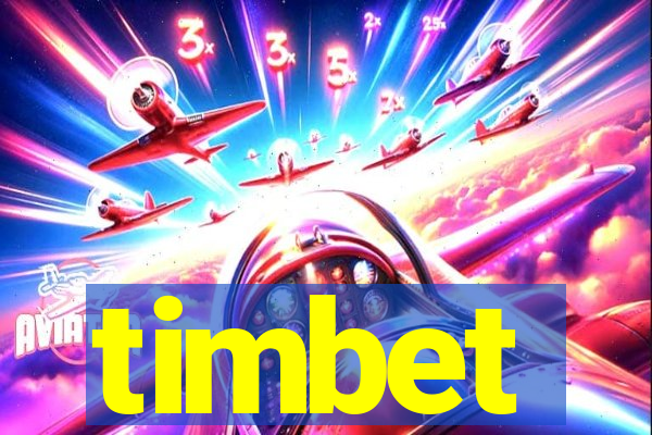 timbet