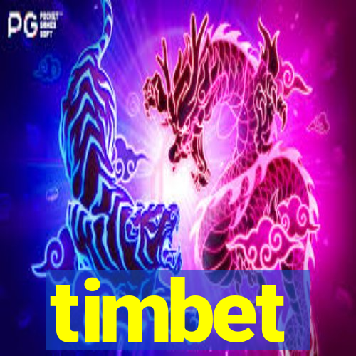 timbet