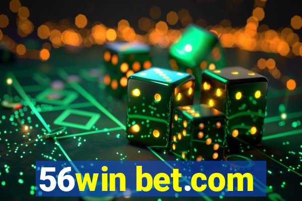 56win bet.com