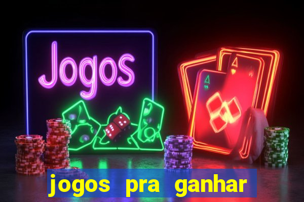 jogos pra ganhar dinheiro de verdade via pix na hora