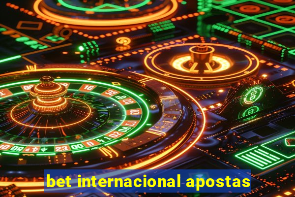 bet internacional apostas