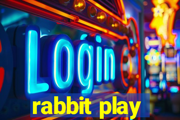 rabbit play