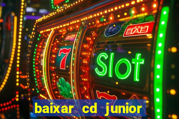 baixar cd junior marques 2024