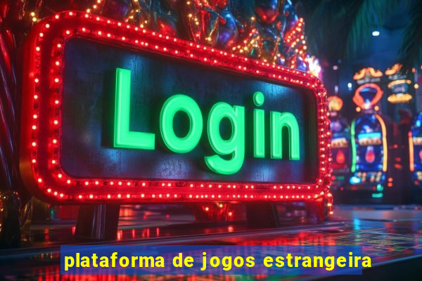 plataforma de jogos estrangeira