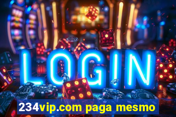 234vip.com paga mesmo